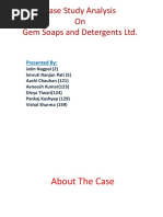 Case Study Analysis On Gem Soaps and Detergents LTD.: Presented by