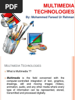 Multimedia Technologies: By: Mohammed Fareed Ur Rahman