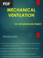 Mechanical Ventilation: Dr. Shivam Mohan Pandey