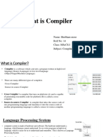 What Is Compiler: Name: Shubham More Roll No: 14 Class: Msccs-I Subject: Compiler