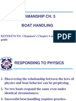 Seamanship Ch. 5 Boat Handling: REFERENCES: Chapman's Chapter 6 and AUX Study Guide