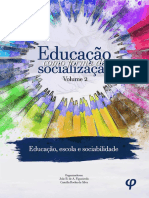 Educação Como Forma de Socialização, Volume 2 - Educação, Escola e Sociabilidade - João B. de A. Figueiredo Camilla Rocha Da Silva (Orgs.) PDF