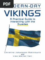 (Interact Series) Christina Johansson Robinowitz, Lisa Werner Carr - Modern Day Vikings - A Practical Guide To Interacting With The Swedes (2001, Nicholas Brealey Publishing) PDF