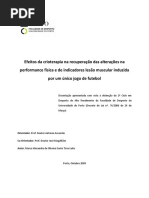 Efeitos Da Crioterapia Na Recuperação Das Alterações Na Performance Física e de Indicadores de Lesão Muscular Induzida Por Um Único Jogo de Futebol