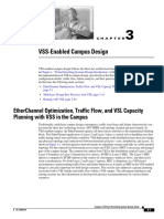 Vss-Enabled Campus Design: Etherchannel Optimization, Traffic Flow, and VSL Capacity Planning With Vss in The Campus