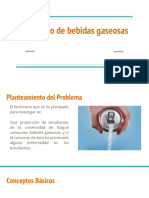 Probabilidad y Estadistica: Estudio Del Consumo de Bebidas Gaseosas