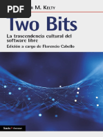 C Hristopher M. K Elty Two Bits LA TRASCENDENCIA CULTURAL DEL SOFTWARE LIBRE