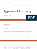 Aggressive Monitoring