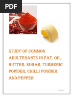 Study of Common Adulterants in Fat, Oil, Butter, Sugar, Turmeric Powder, Chilli Powder and Pepper