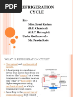 Refrigeration Cycle: By:-Miss - Gauri Kadam (B.E. Chemical) (G.I.T, Ratnagiri) Under Guidance Of: - Mr. Pravin Rade