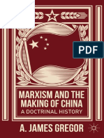 Anthony James Gregor - Marxism and The Making of China - A Doctrinal History PDF