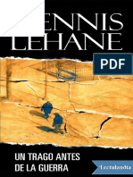 Un Trago Antes de La Guerra - Dennis Lehane PDF