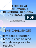 Theoretical Framework: Beginning Reading Instruction: Jee-Ann O. Borines Division Coordinator Grade II