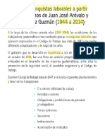 Principales Conquistas Laborales A Partir de Los Gobiernos de Juan Jóse Arévalo y Jacovo Arbenz Guzman