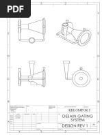 Design Rev 1 Desain Gating System: Kelompok I