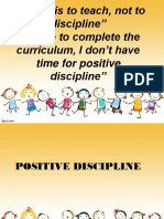 "My Job Is To Teach, Not To Discipline" " I Have To Complete The Curriculum, I Don't Have Time For Positive Discipline"