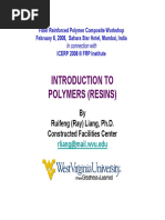 Introduction To Polymers (Resins) : by Ruifeng (Ray) Liang, Ph.D. Constructed Facilities Center