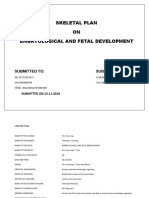 Skeletal Plan ON Embryological and Fetal Development: Submitted To: Submitted by