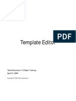 Template Editor: Tekla Structures 11.0 Basic Training April 21, 2005