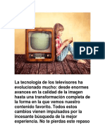 La Tecnología de Los Televisores Ha Evolucionado Mucho