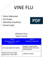 Swine Flu: - Yashu Sabharwal - Arti Gupta - Abhishek Chaudhary - Parash Singh