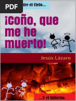 !cono, Que Me He Muerto! - Jesus Lazaro