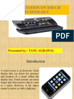 Presentation On Touch Technology: Presented by:-TANU AGRAWAL