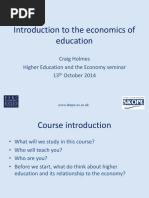 Introduction To The Economics of Education: Craig Holmes Higher Education and The Economy Seminar 13 October 2014