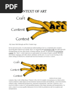 The Context of Art: Art Involves Craft Art Involves Content