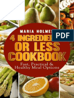 4 Ingredients or Less Cookbook: Fast, Practical & Healthy Meal Options