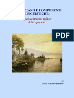 Iandolo Carlo. - Napoletano e Componenti Linguistiche - I Particolarissimi Influssi Dello Spagnolo