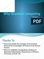 Why Quantum Computing: Because