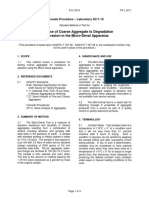 Resistance of Coarse Aggregate To Degradation by Abrasion in The Micro-Deval Apparatus