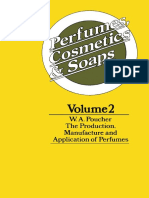 Perfumes, Cosmetics and Soaps - Volume II The Production, Manufacture and Application of Perfumes