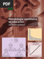 Gil, J (2017) - Metodología Cuantitativa en Educación. Madrid, ESPAÑA UNED - Universidad Nacional de Educación A Distancia, 2015. ProQuest Ebrary. Web. 22