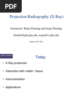 Projection Radiography (X-Ray) : Instructors: Brian Fleming and Ioana Fleming Flembri@pha - Jhu.edu, Ioana@cs - Jhu.edu