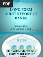 Long Form Audit Report of Banks: Presented by:-CA. Santanu Ghosh