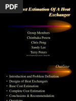 Cost Estimation of A Heat Exchanger: Group Members Chinthaka Perera Chris Peng Sandy Lee Terry Peters