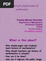 Using History For Popularization of Mathematics: Franka Miriam Brückler