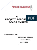 A Project Report On Scada System: Submitted By:-Sanskar Sagar Electrical 2017/130