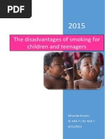 The Disadvantages of Smoking For Children and Teenagers: Miranda Nuraini Xi. Mia 7 / Xii. Mia 7 8/31/2015