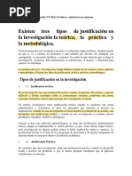 Existen Tres Tipos de Justificacion en La Investigacion La Teorica La Practica y La Metodologica