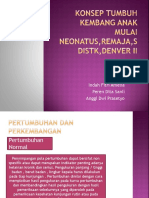 Konsep Tumbuh Kembang Anak Mulai Neonatus, Remaja, SDISTK, Denver II