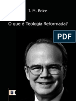 James Montgomery Boice - O Que É Teologia Reformada PDF