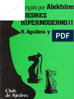 Ajedrez Hipermoderno II - Aguilera Ricardo & Jose Perez Francisco