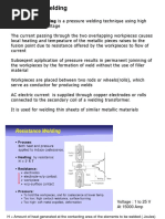 Resistance Welding: Resistance Welding Is A Pressure Welding Technique Using High