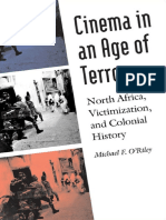 (France Overseas - Studies in Empire and D) Michael F. O'Riley - Cinema in An Age of Terror - North Africa, Victimization, and Colonial History-University of Nebraska Press (2010) PDF