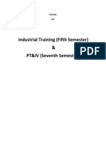 Industrial Training (Fifth Semester) & PT&IV (Seventh Semester)