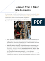 Lessons Learned From A Failed Internet Cafe Business: Viability of The Net Cafe Business Started One About 2 Years Ago