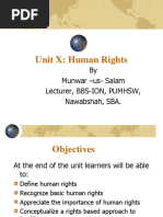 Unit X: Human Rights: by Munwar - Us-Salam Lecturer, BBS-ION, PUMHSW, Nawabshah, SBA